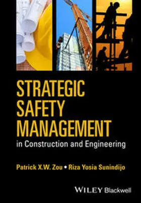 Zou / Sunindijo | Strategic Safety Management in Construction and Engineering | E-Book | www.sack.de
