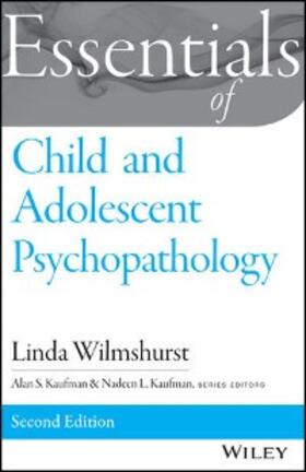 Wilmshurst / Kaufman | Essentials of Child and Adolescent Psychopathology | E-Book | sack.de