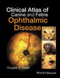 Esson |  Clinical Atlas of Canine and Feline Ophthalmic Disease | eBook | Sack Fachmedien