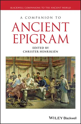 Henriksén | A Companion to Ancient Epigram | Buch | 978-1-118-84172-3 | www.sack.de