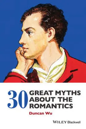 Wu |  30 Great Myths about the Romantics | eBook | Sack Fachmedien