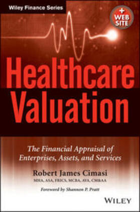 Cimasi | Healthcare Valuation, 2 Volume Set, The Financial Appraisal of Enterprises, Assets, and Services | E-Book | sack.de