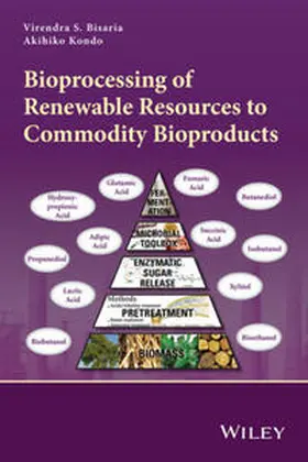 Bisaria / Kondo | Bioprocessing of Renewable Resources to Commodity Bioproducts | E-Book | www.sack.de