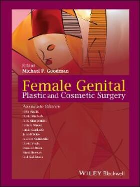 Goodman / Placik / Matlock |  Female Genital Plastic and Cosmetic Surgery | eBook | Sack Fachmedien