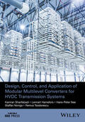 Sharifabadi / Harnefors / Nee |  Design, Control, and Application of Modular Multilevel Converters for Hvdc Transmission Systems | Buch |  Sack Fachmedien
