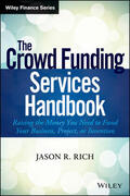 Rich |  The Crowd Funding Services Handbook: Raising the Money You Need to Fund Your Business, Project, or Invention | Buch |  Sack Fachmedien