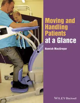 MacGregor |  Moving and Handling Patients at a Glance | eBook | Sack Fachmedien