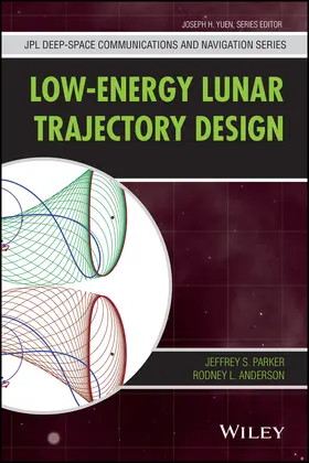 Parker / Anderson / Yeun | Low-Energy Lunar Trajectory Design | Buch | 978-1-118-85387-0 | www.sack.de