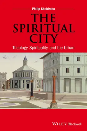 Sheldrake |  The Spiritual City | Buch |  Sack Fachmedien