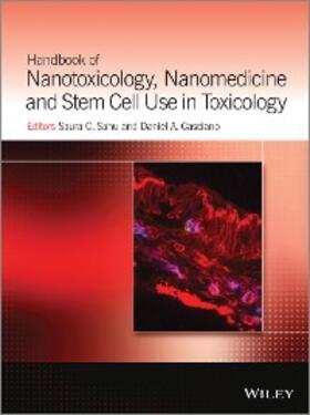 Sahu / Casciano | Handbook of Nanotoxicology, Nanomedicine and Stem Cell Use in Toxicology | E-Book | sack.de