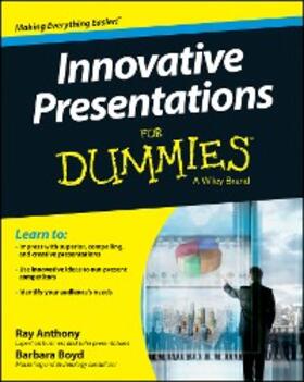 Anthony / Boyd | Innovative Presentations For Dummies | E-Book | sack.de