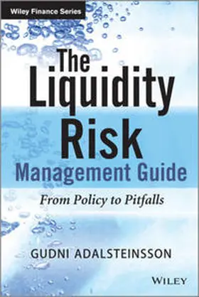 Adalsteinsson |  The Liquidity Risk Management Guide | eBook | Sack Fachmedien
