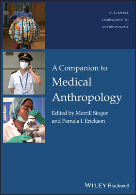 Singer / Erickson | A Companion to Medical Anthropology | Buch | 978-1-118-86321-3 | sack.de