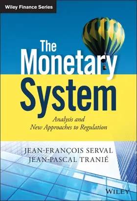 Serval / Tranié | MONETARY SYSTEM | Buch | 978-1-118-86792-1 | sack.de