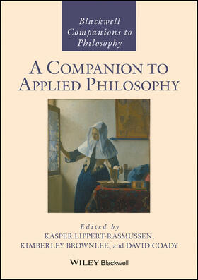 Lippert-Rasmussen / Brownlee / Coady |  A Companion to Applied Philosophy | Buch |  Sack Fachmedien