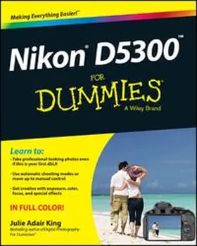 King |  Nikon D5300 For Dummies | eBook | Sack Fachmedien