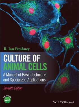 Freshney | CULTURE OF ANIMAL CELLS REV/E | Buch | 978-1-118-87365-6 | sack.de