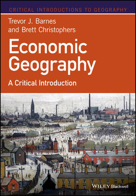 Christophers / Barnes | Economic Geography | Buch | 978-1-118-87432-5 | sack.de