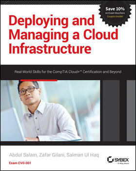 Salam / Gilani / Ul Haq | Deploying and Managing a Cloud Infrastructure | Buch | 978-1-118-87510-0 | sack.de