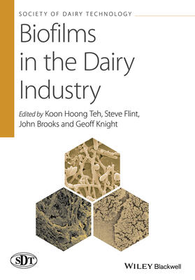 Teh / Flint / Brooks | Biofilms in the Dairy Industry | Buch | 978-1-118-87621-3 | sack.de