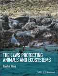 Rees |  The Laws Protecting Animals and Ecosystems | Buch |  Sack Fachmedien