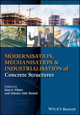 Elliott / Hamid |  Modernisation, Mechanisation and Industrialisation of Concrete Structures | Buch |  Sack Fachmedien