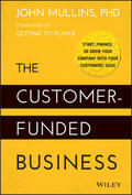 Mullins |  The Customer-Funded Business | Buch |  Sack Fachmedien