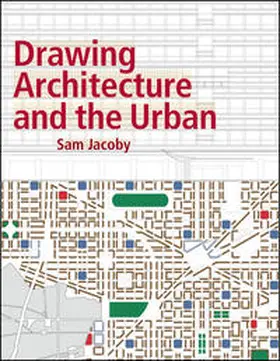 Jacoby |  Drawing Architecture and the Urban | eBook | Sack Fachmedien