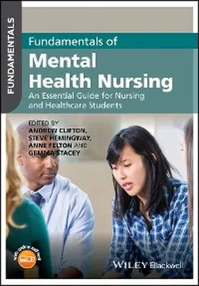 Clifton / Hemingway / Felton |  Fundamentals of Mental Health Nursing | eBook | Sack Fachmedien