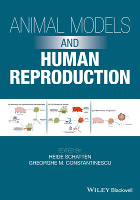 Schatten / Constantinescu |  Animal Models and Human Reproduction | Buch |  Sack Fachmedien