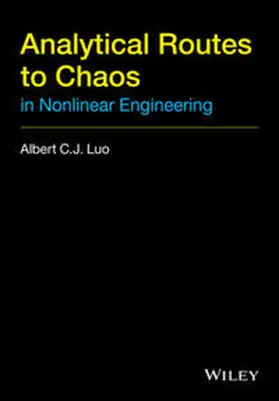 Luo | Analytical Routes to Chaos in Nonlinear Engineering | E-Book | www.sack.de
