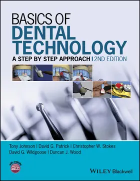 Stokes / Johnson / Patrick | Basics of Dental Technology | Buch | 978-1-118-88621-2 | www.sack.de