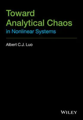 Luo | Toward Analytical Chaos in Nonlinear Systems | E-Book | www.sack.de