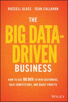 Glass / Callahan |  The Big Data-Driven Business | eBook | Sack Fachmedien