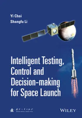 Chai / Li | Intelligent Testing, Control and Decision-making for Space Launch | E-Book | sack.de