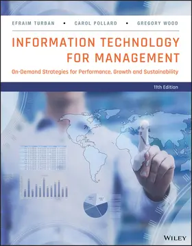 Turban / Pollard / Wood |  Information Technology for Management: On-Demand Strategies for Performance, Growth and Sustainability | Buch |  Sack Fachmedien