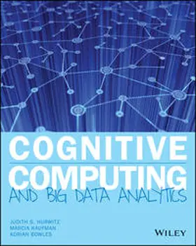 Hurwitz / Kaufman / Bowles |  Cognitive Computing and Big Data Analytics | eBook | Sack Fachmedien