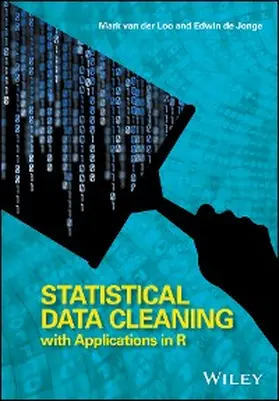 Loo / De Jonge |  Statistical Data Cleaning with Applications in R | eBook | Sack Fachmedien