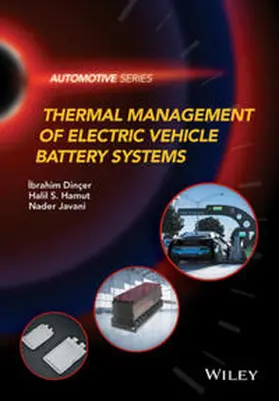 Dincer / Hamut / Javani |  Thermal Management of Electric Vehicle Battery Systems | eBook | Sack Fachmedien