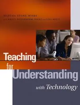 Wiske / Rennebohm Franz / Breit |  Teaching for Understanding with Technology | eBook | Sack Fachmedien