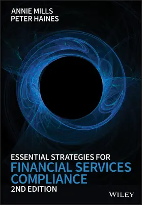 Mills / Haines |  Essential Strategies for Financial Services Compliance | Buch |  Sack Fachmedien