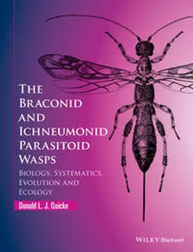 Quicke | The Braconid and Ichneumonid Parasitoid Wasps | E-Book | www.sack.de