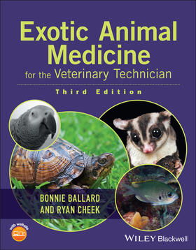 Ballard / Cheek | Exotic Animal Medicine for the Veterinary Technician | Buch | 978-1-118-91428-1 | sack.de