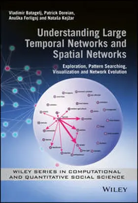 Batagelj / Doreian / Ferligoj |  Understanding Large Temporal Networks and Spatial Networks | eBook | Sack Fachmedien