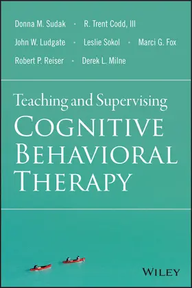 Sudak / Codd / Ludgate |  Teaching and Supervising Cognitive Behavioral Therapy | Buch |  Sack Fachmedien