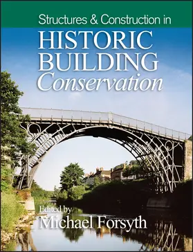 Forsyth | Structures & Construction in Historic Building Conservation | Buch | 978-1-118-91622-3 | www.sack.de