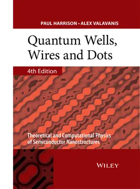 Harrison / Valavanis |  Quantum Wells, Wires and Dots | Buch |  Sack Fachmedien
