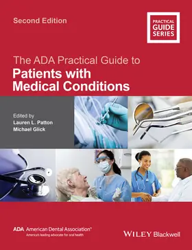 Patton / Glick | The ADA Practical Guide to Patients with Medical Conditions | Buch | 978-1-118-92440-2 | www.sack.de