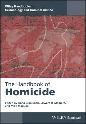 Brookman / Maguire | The Handbook of Homicide | Buch | 978-1-118-92447-1 | sack.de