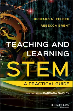 Felder / Brent | Teaching and Learning STEM | Buch | 978-1-118-92581-2 | sack.de
